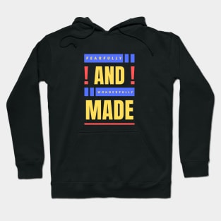 Fearfully And Wonderfully Made | Christian Typography Hoodie